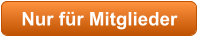 Nur für Mitglieder