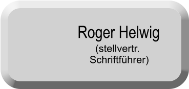 Roger Helwig   (stellvertr. Schriftführer)